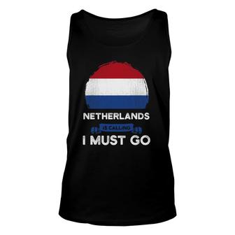 Netherlands Is Calling I Must Go Heritage Dutch Roots Pride Unisex Tank Top | Mazezy