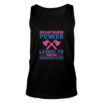 Newfound Power Leads To New Perspective Unisex Tank Top | Mazezy