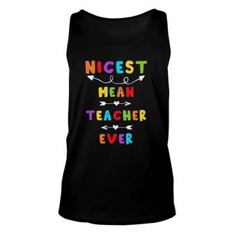 Nicest Mean Teacher Ever Best Teacher Ever Tees Unisex Tank Top | Mazezy