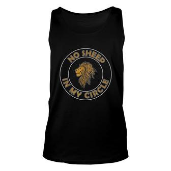 No Sheep In My Circle Only Lions Unisex Tank Top - Thegiftio