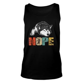 Nope Husky Dog Lover Gift Unisex Tank Top | Mazezy