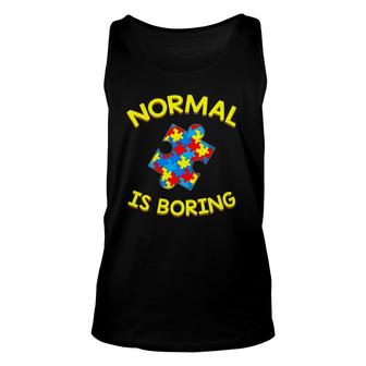 Normal Is Boring Autism Colors Puzzle Piece Gift Unisex Tank Top | Mazezy AU