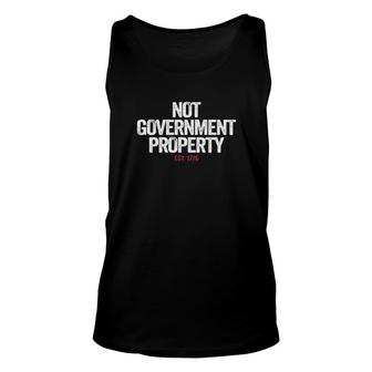 Not Government Property Est 1776 Unisex Tank Top | Mazezy