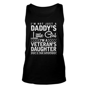 Not Just A Daddy's Little Girl Veteran's Daughter Unisex Tank Top | Mazezy