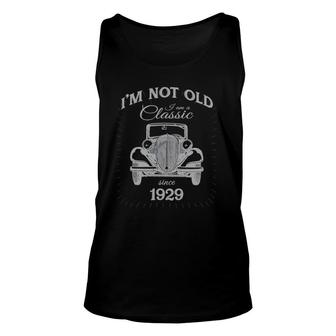 Not Old I'm A Classic Since 1929 Funny 93Rd Birthday Gift Unisex Tank Top | Mazezy