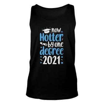 Now Hotter By One Degree Graduation Class Of 2021 Men Women Unisex Tank Top | Mazezy