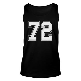 Number 72 Baseball Football Soccer Birthday Unisex Tank Top | Mazezy
