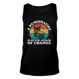 Numismatist Funny Coin Collecting Collector Dad Mens Unisex Tank Top | Mazezy