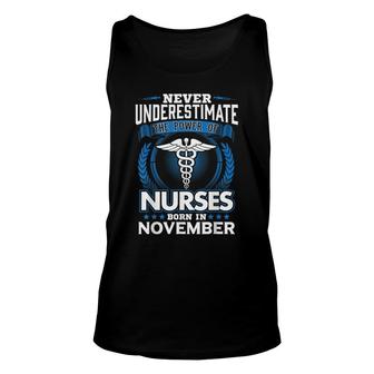 Nurses Born In November Birthday Gift Nurse Gift Rn Lpn Unisex Tank Top | Seseable UK