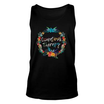 Occupational Therapy Ot Therapist Teacher Assistant Floral Unisex Tank Top | Mazezy
