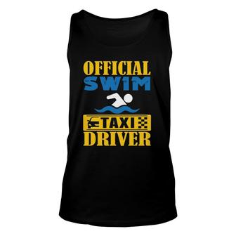 Official Swim Taxi Driver Swim Mom Dad Unisex Tank Top | Mazezy
