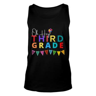 Oh Hey Third Grade Back To School For Teachers And Students Tank Top | Mazezy
