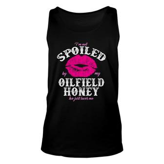 Oilfield Wife Spoiled Oilfield Honey For Ofw Unisex Tank Top | Mazezy