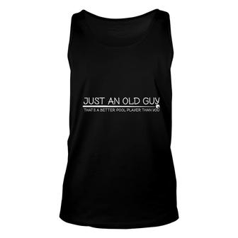 Old Guy Pool Player Gift Design For Elder Billiards Players Unisex Tank Top - Thegiftio