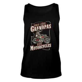 Only Cool Grandpas Ride Motorcycles Funny Grandfather Biker Unisex Tank Top | Mazezy