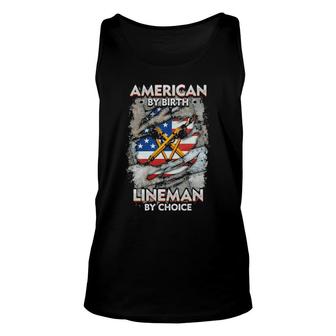 Original American By Birth Lineman By Choice American Flag Unisex Tank Top | Mazezy