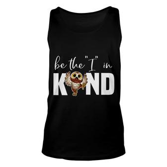Owl Be The I In Kind Unisex Tank Top | Mazezy AU