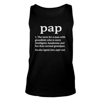 Pap Grandpa Definition Best Pap Grandfather Dad Unisex Tank Top | Mazezy