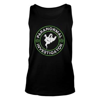 Paranormal Investigator Paranormal Ghost Hunter Unisex Tank Top | Mazezy