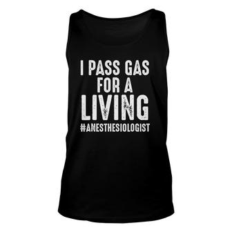 Pass Gas - Anesthesiology Anesthesiologist Nurse Unisex Tank Top | Mazezy