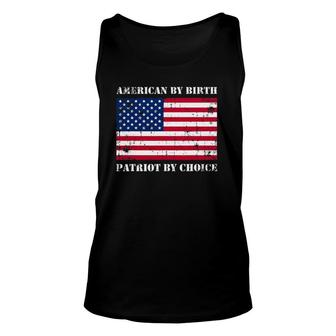 Patriotic Gifts American By Birth Patriot By Choice Flag Unisex Tank Top | Mazezy UK