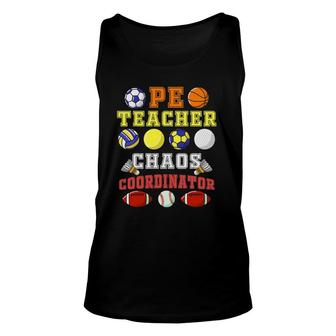 Pe Teacher Chaos Coordinator Physical Education Unisex Tank Top | Mazezy