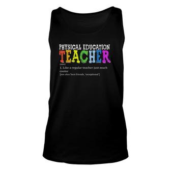 PE Teacher Funny Physical Education Teacher Definition Unisex Tank Top | Mazezy