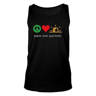 Peace Love Quiz Bowl For Quiz Bowl Players Unisex Tank Top | Mazezy