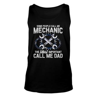 Mens Some People Call Me Mechanic The Most Important Call Me Dad Tank Top | Mazezy
