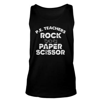 Physical Education Pe Teacher Rock Paper Scissor Unisex Tank Top | Mazezy