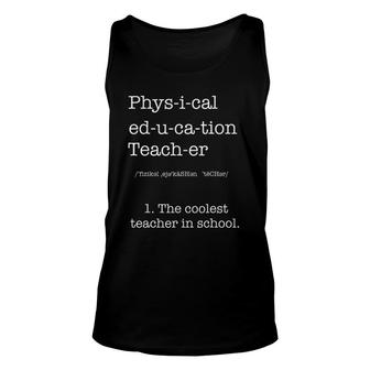 Physical Education Teacher Definition School PE Tee Unisex Tank Top | Mazezy