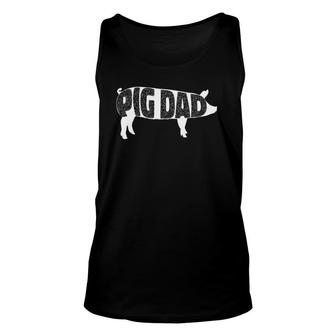 Pig Dad Pig Lover Owner Ranch Farmer Father's Day Unisex Tank Top | Mazezy