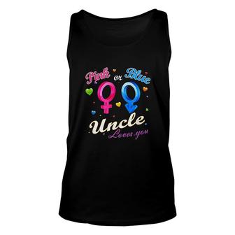 Pink Or Blue Uncle Loves You Unisex Tank Top | Mazezy