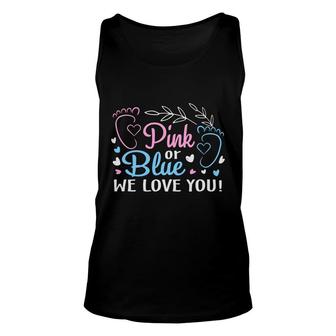 Pink Or Blue We Love You Gender Reveal Boy Or Girl Funny Pregnancy Announcement Mother To Be 1St Mom New Parent New Dad Mom Baby Unisex Tank Top - Thegiftio UK