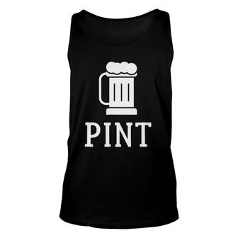 Pint Half Pint Matching S Beer Glass Father's Day Gift Unisex Tank Top | Mazezy