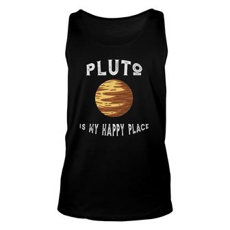 Planet Pluto Is My Happy Place Pluto Unisex Tank Top | Mazezy
