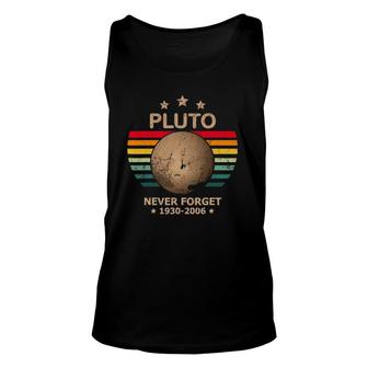 Pluto - Never Forget Pluto Retro Vintage Space Science Gift Unisex Tank Top | Mazezy