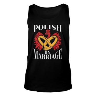 Polish By Marriage Poland Eagle Polish Husband Wife Unisex Tank Top | Mazezy