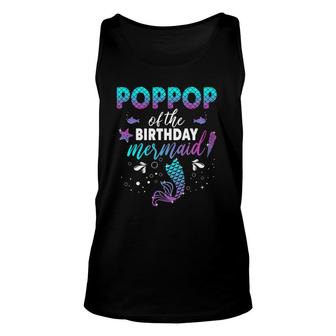 Popop Of The Birthday Mermaid Funny Party Matching Family Unisex Tank Top | Mazezy AU