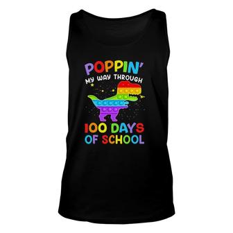 Poppin My Way Through 100 Days Of School 100Th Day Dinosaur Unisex Tank Top | Mazezy