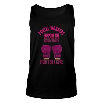 Postal Worker Support The Fight Against Breast Can T-shirt Unisex Tank Top - Thegiftio UK