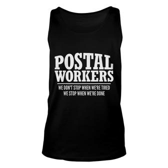 Postal Workers Stop When Done Mailman Post Office Gift Unisex Tank Top - Thegiftio UK