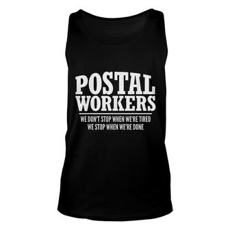 Postal Workers Stop When Done Mailman Post Office Gift Unisex Tank Top - Thegiftio UK