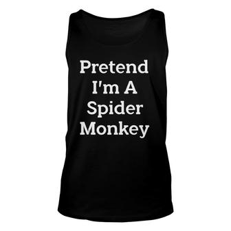 Pretend I'm A Spider Monkey Costume Funny Halloween Party Unisex Tank Top | Mazezy