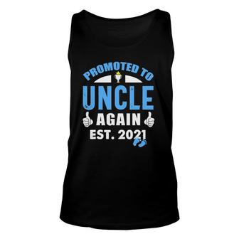 Promoted To Uncle Again 2021 Soon To Be Uncle New Baby Gift Unisex Tank Top | Mazezy AU