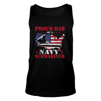 Mens Proud Dad Of A Navy Submariner Patriotic Veteran Submarine Tank Top | Mazezy