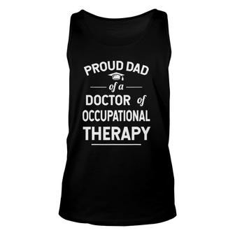 Proud Dad Of A Doctor Of Occupational Therapy Unisex Tank Top | Mazezy