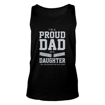 Proud Dad Of A Freaking Awesome Daughter Unisex Tank Top | Mazezy