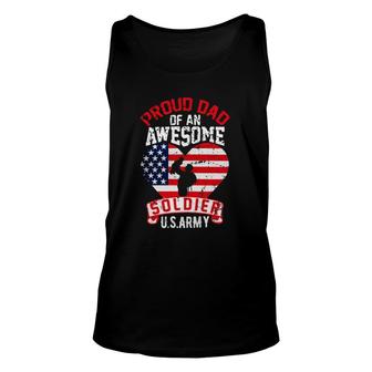 Proud Dad Of An Awesome Soldier Us Army Unisex Tank Top | Mazezy