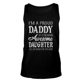 Proud Daddy Of Freaking Awesome Daughter Birthday Father's Day Tank Top | Mazezy